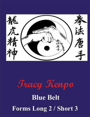Tracy Kenpo Karate Blue Belt Forms Long 2 and Short 3